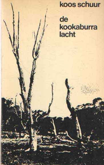 Schuur, Koos - De kookaburra lacht. Brieven van een emigrant