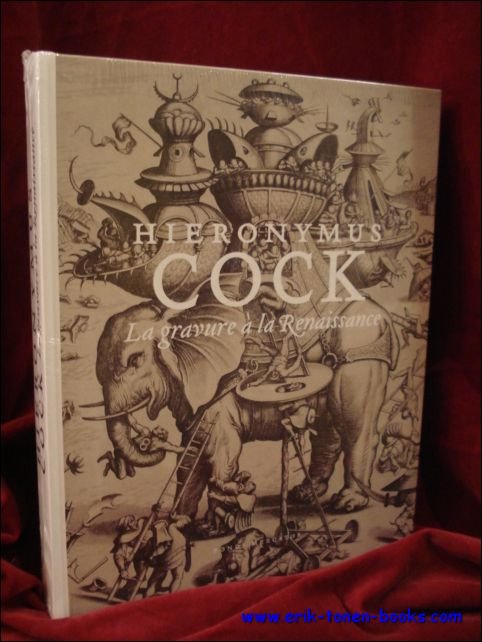 O.l..v. Joris van Grieken, Ger Luijten. Design: Gert Dooreman - Hieronymus Cock, The renaissance in print.