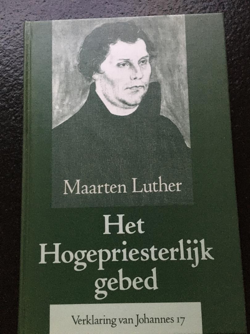 Luther - Het Hogepriesterlijk gebed / druk 2