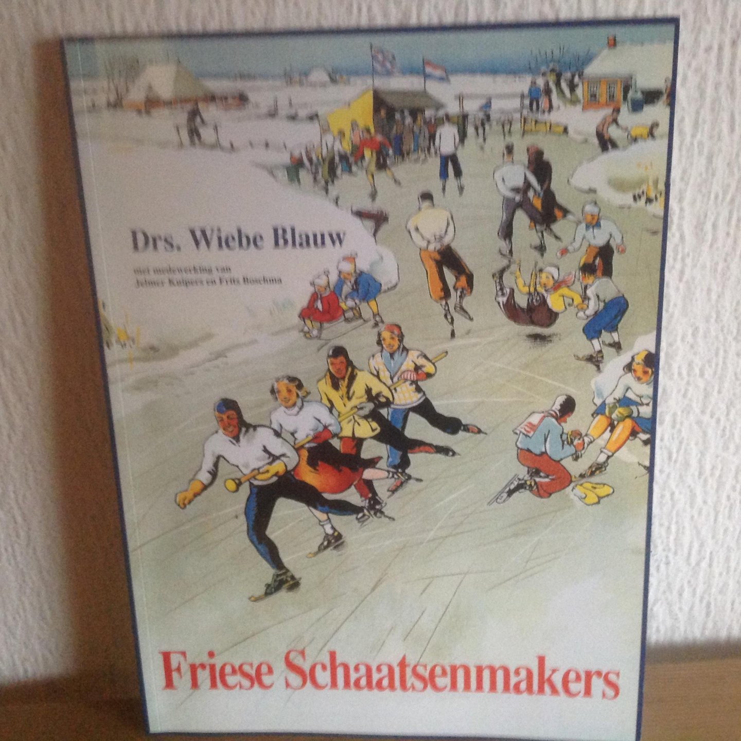 Blauw, W. - Friese schaatsenmakers / druk 1