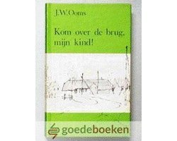 Ooms - Kom over de brug myn kind