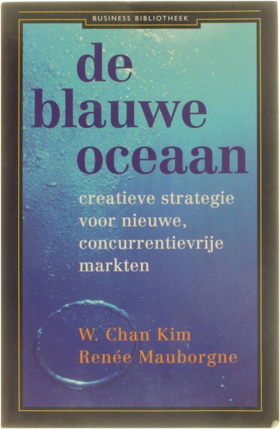 Mauborgne, Renee - De blauwe oceaan