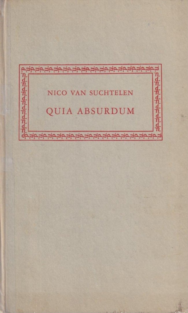 Suchtelen, Nico van - Quia Absurdum