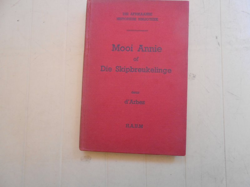 dÁrbez - Mooi Annie of Die Skipbreukelinge