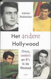 Stahlecker, Adrian - Het Andere Hollywood. Gay's, lesbo's en Bi's in de filmstad
