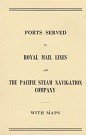 Diverse authors - Booklet Ports Served by Royal Mail Lines and The Pacific Steam Navigation Company