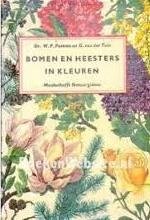 Postma,  W.P. / Tuin, G. van der - Bomen en heesters in kleuren
