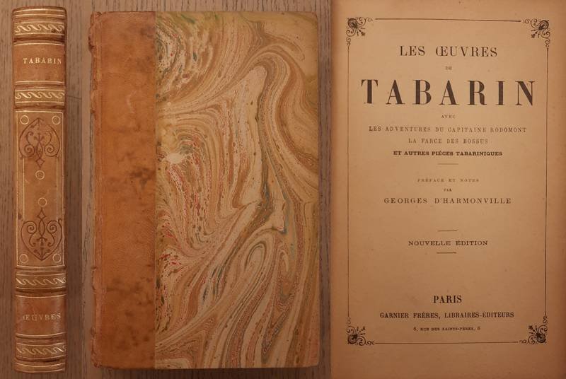 TABARIN. - Les oeuvres de Tabarin. Nouvelle édition. Préface et notes par Georges d Harmonville.