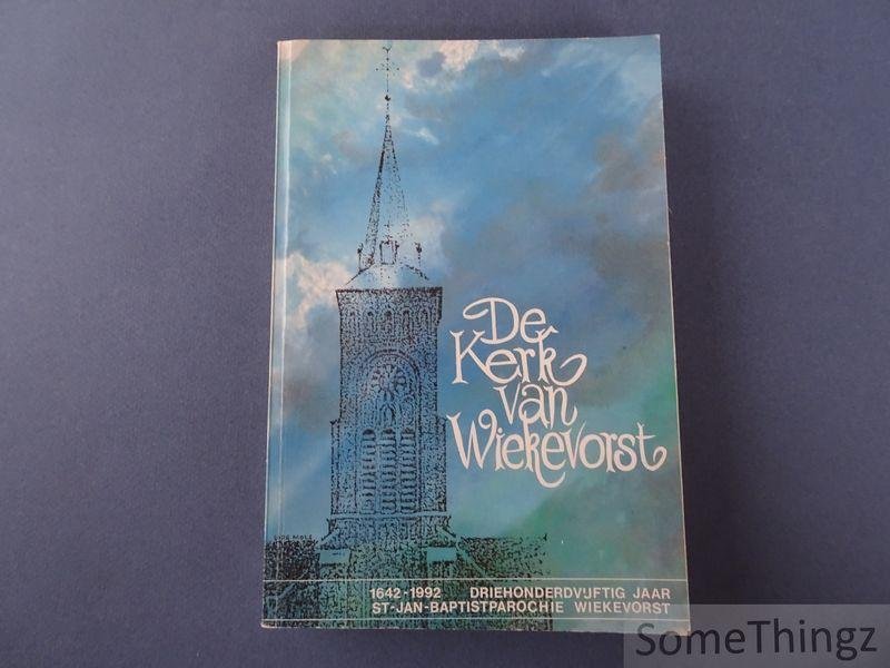 N/A. - 350 jaar Wiekevorst. De kerk van Wiekevorst, 1642-1992: driehonderdvijftig jaar St-Jan-Baptistparochie Wiekevorst.