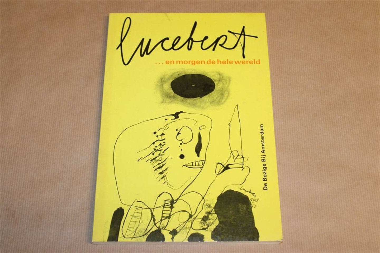 Lucebert - ... En morgen de hele wereld