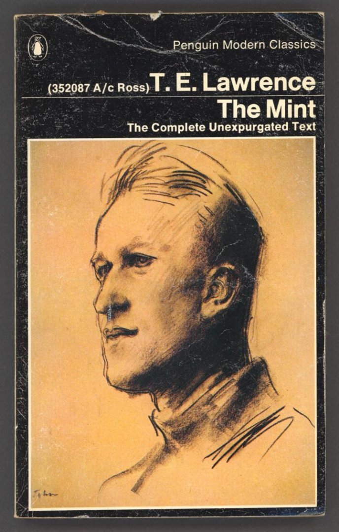 Lawrence, T.E. - The Mint (The complete unexpurgated text)