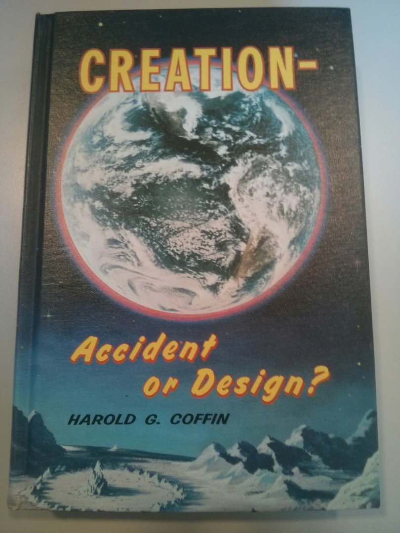 Coffin, G, Harold - Creation Accident or Design