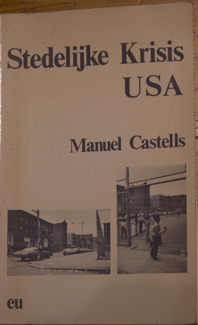 Castells, Manuel - Stedelijke krisis USA