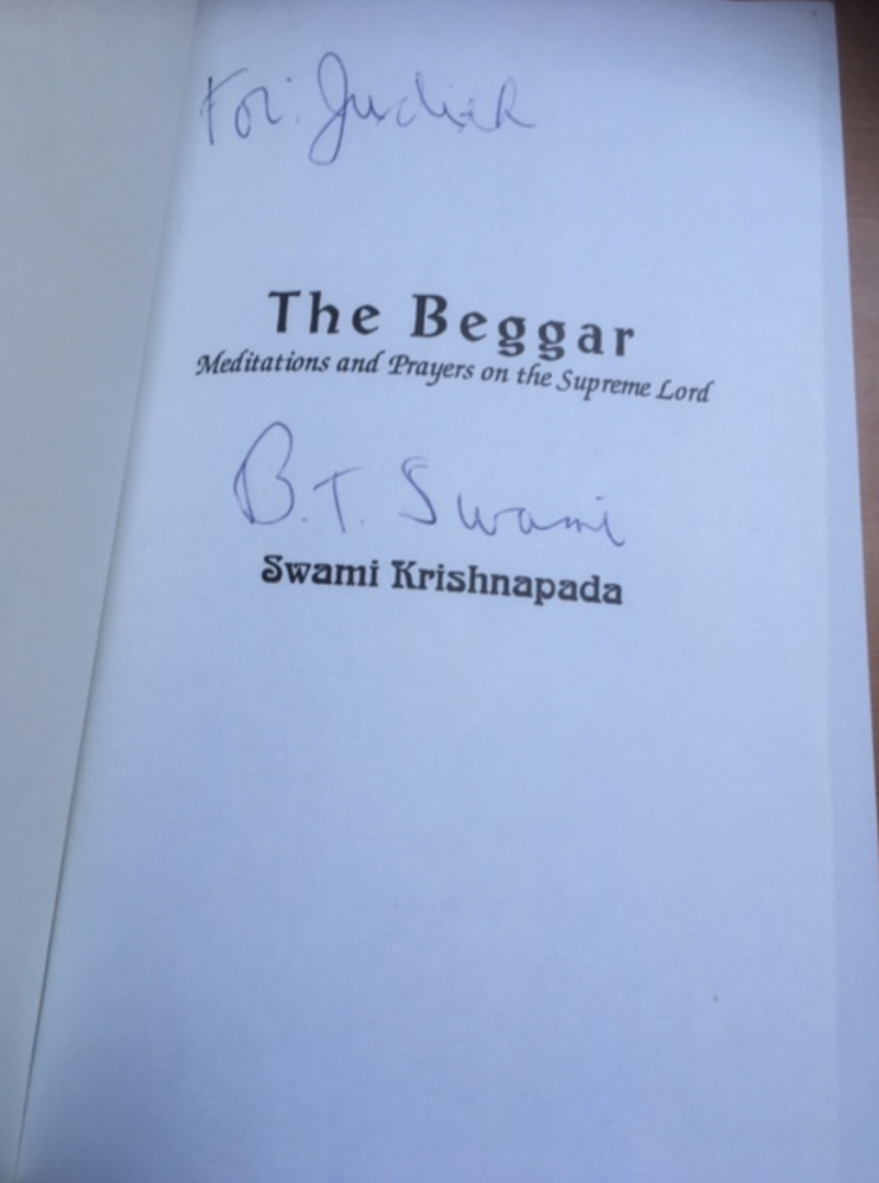 Swami Krishnapada [B.T. Swami] - The beggar; meditations and prayers on the supreme Lord