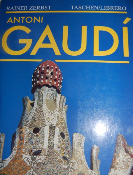 Zerbst, Rainer - Antoni GAUDI