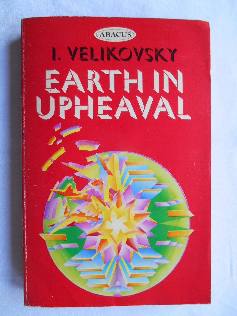 Velikovsky, I. - Earth in Upheaval