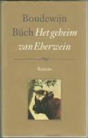 Buch, Boudewijn - Het geheim van Eberwein