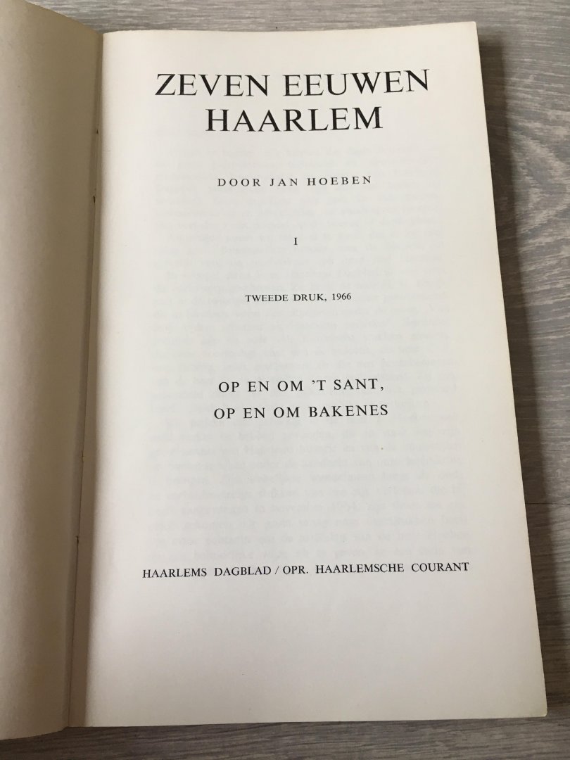 Jan Hoeben - Zeven eeuwen Haarlem, deel I, deel II & deel III