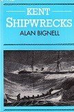 Bignell, A - Kent Shipwrecks