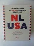 Krabbendam, Hans - NL USA. Four centuries of Dutch-American Relations. 1609-2009