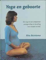 Yoga en geboorte - een weg tot een ontspannen zwangerschap en bevalling voor moeder en kind