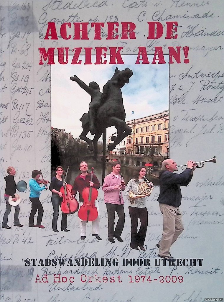 Lanen, Mieke & Tineke Zijlstra - Achter de muziek aan! Stadswandeling door Utrecht