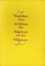 LAGERLÖF, SELMA - Wunderbare Reise des kleinen Nils Holgersson mit den Wildgänsen. Teil  I - III. Volständige Ausgabe