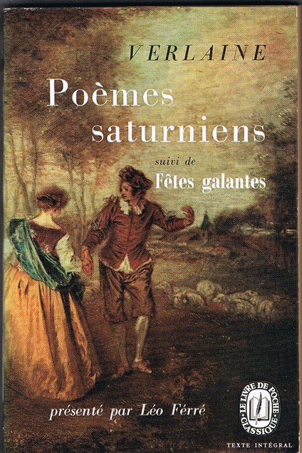 Verlaine, Paul - Poèmes saturniens suivi de Fêtes galantes