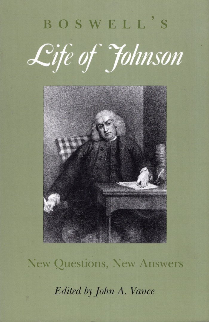Vance, John A. (ed.) - Boswell's Life of Johnson : new questions, new answers.