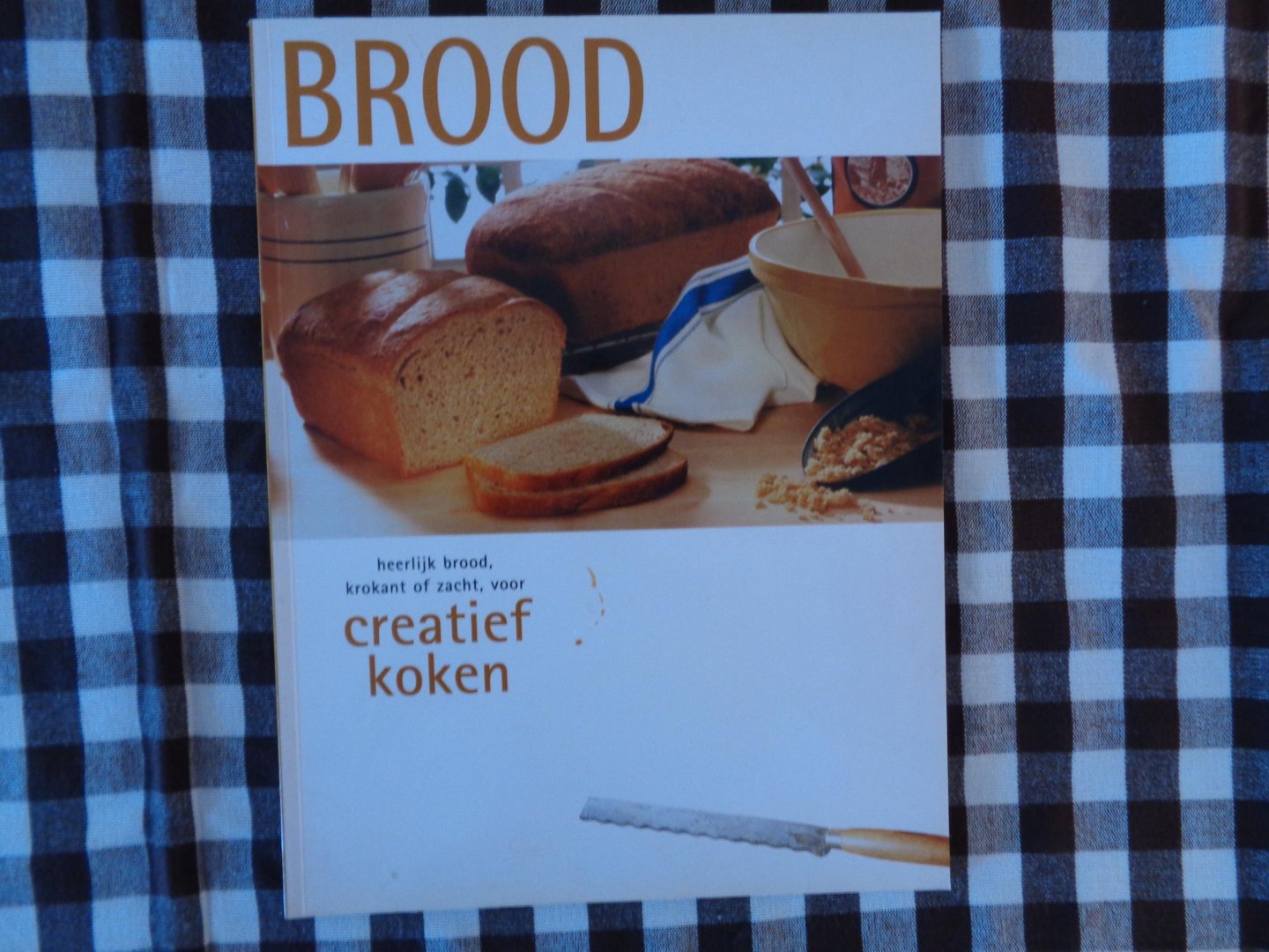 Heersma, Y. - Creatief koken / Brood / heerlijk brood, krokant of zacht