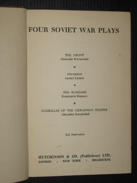  - Four Soviet War Plays, The Front, A.Korneichuk, Invasion, L.Leonov, The Russians, K.Simonov, Guerillas of the Ukrainian Steppes, A.Korneichuk