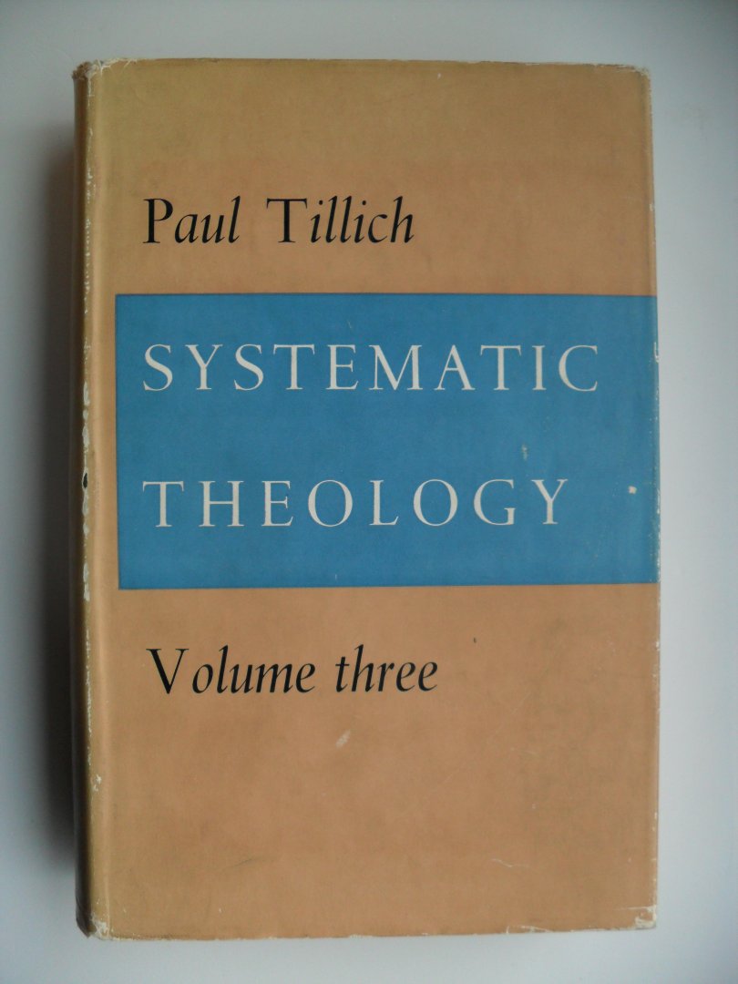 Tillich Paul - Systematic Theology  Volume three