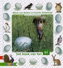 Eeden, Maria van - Kleuters samenleesboek: Het boek van het ei