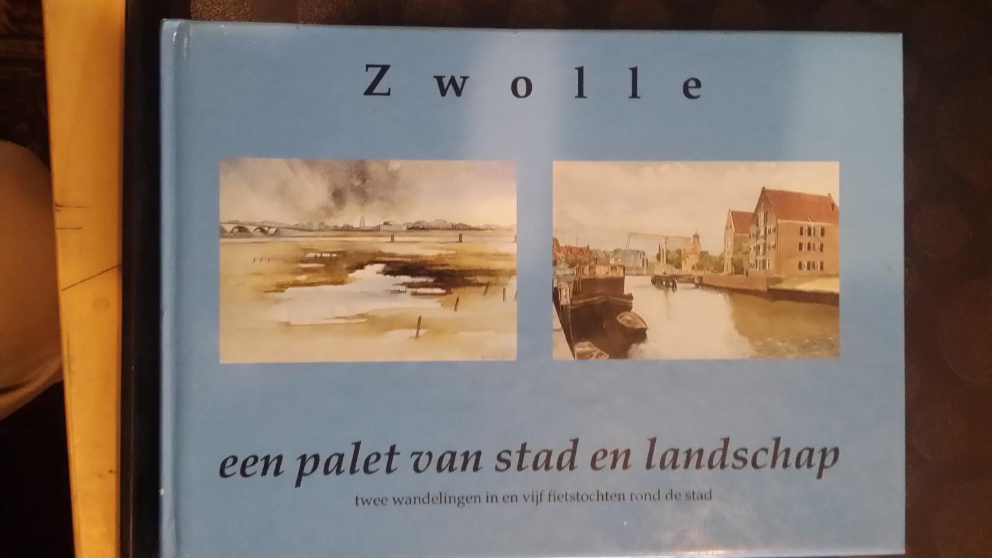 Pfeifer, Fred - Zwolle, een palet van stad en landschap. Twee wandelingen in en vijf fietstochten rond de stad.