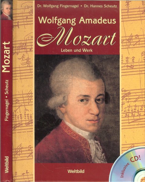 Fingernagel Wolfgang und Hannes Scheutz - Mozart - Leben und Werk - Inklusive CD
