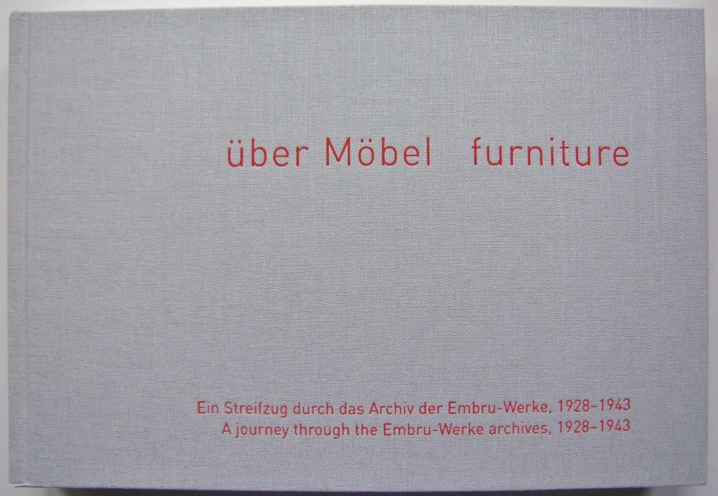 Lepel, Peter / Spies, Oliver - Über Möbel / Furniture / Ein Streifzug durch das Archiv der Embru-Werke 1928,19434