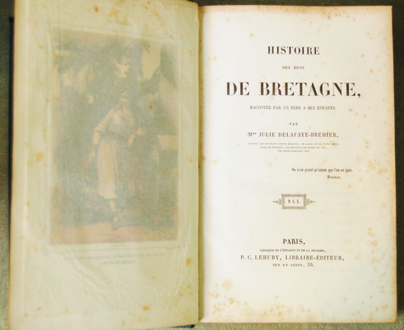 Delafaye-Brèhier, MMe Julie - Histoire des Ducs de Bretagne, racontée par un père a ses enfants
