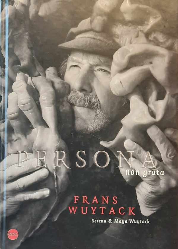 WUYTACK Maya - Persona non grata - Frans Wuytack