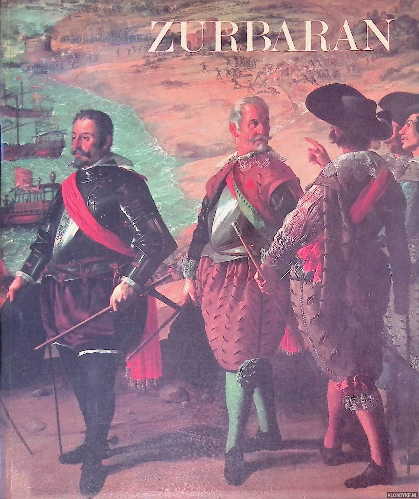 Brown, Jonathan - and others - Zurbaran: Museo del Prado 3 mayo / 30 julio