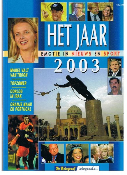 Bode, Emile - Het jaar 2003 Emotie in nieuws en sport