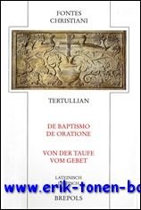 D. Schleyer (ed.); - Tertullian De baptismo / De oratione - Uber die Taufe / Vom Gebet,