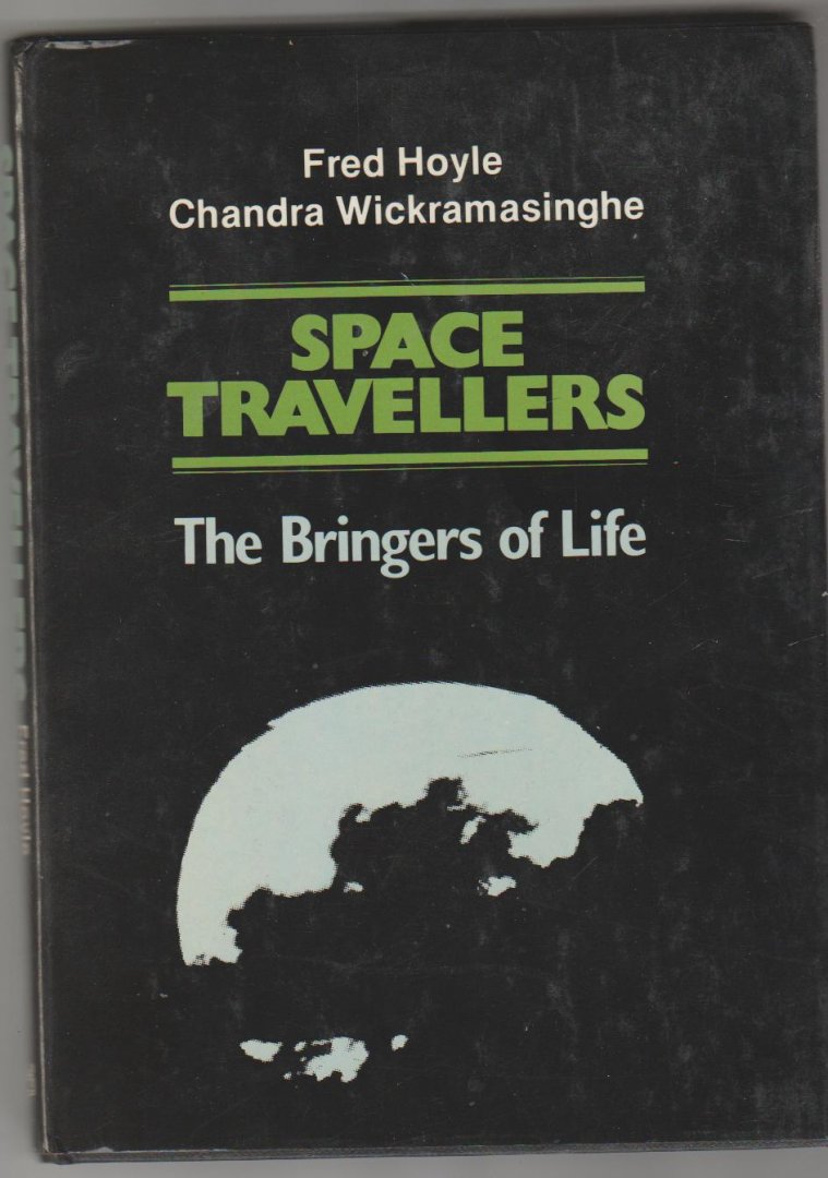 Hoyle,Fred+Chandra Wickramsinghe - space travellers the Bringers of Life