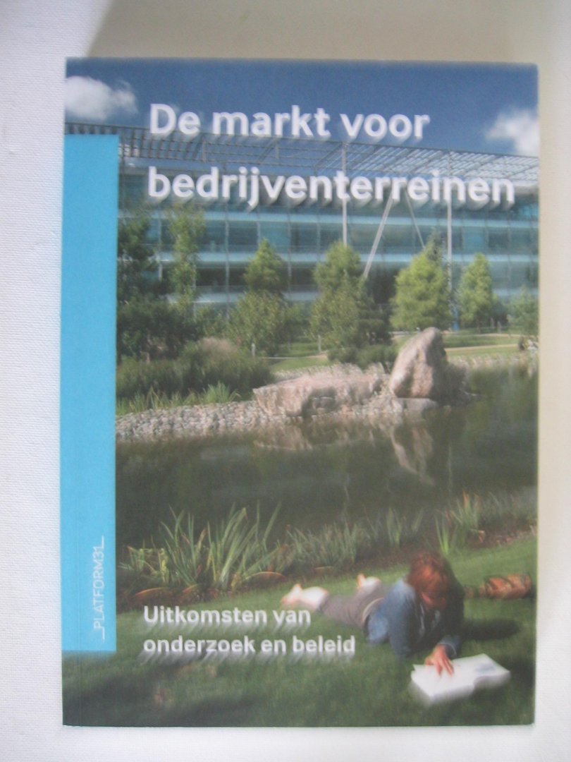Erwin van der Krabben, Cees-Jan Pen en Frank de Feijter - De markt voor bedrijventerreinen. Uitkomsten van onderzoek en beleid.