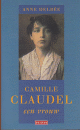 Delbée, Anne - Camille  Claudel