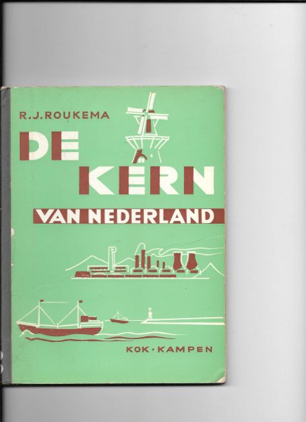 Roukema, R J - De Kern van Nederland