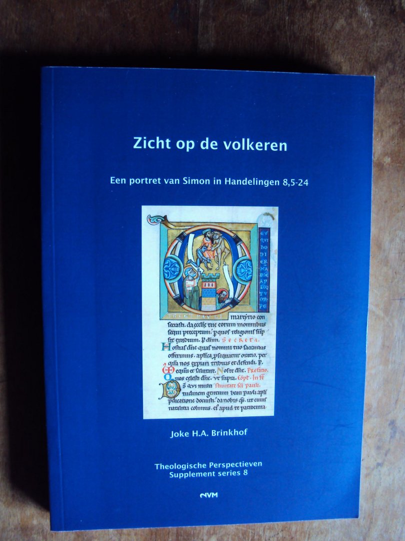 Brinkhof, Joke H.A. - Zicht op de volkeren. Een portret van Simon in Handelingen 8,5-24