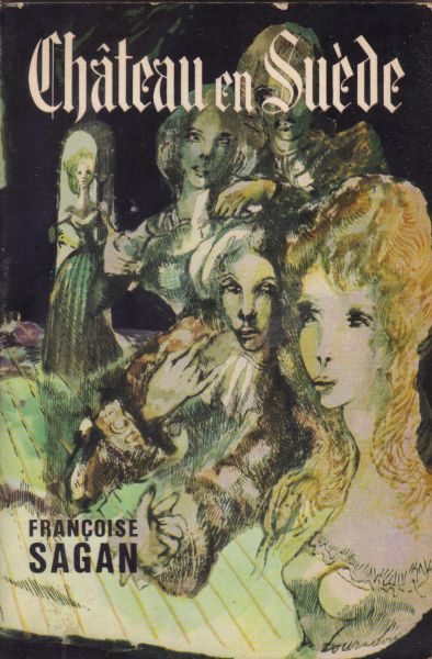 Sagan, Françoise - Château en Suède
