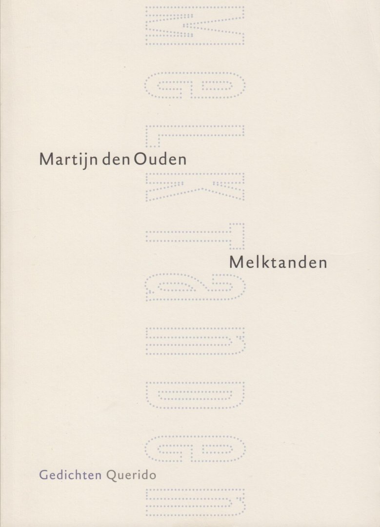 Ouden, Martijn den - Melktanden