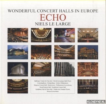 Large, Niels le - ECHO. Wonderful concert halls in Europe