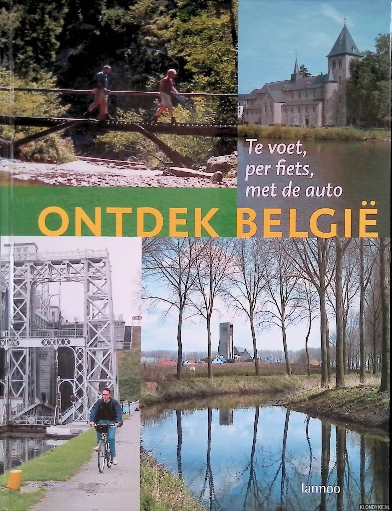 Lemmens, Christel & Elvio Rigutto & Luc Van de Steene - Ontdek België: te voet, per fiets, met de auto
